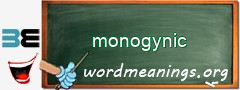 WordMeaning blackboard for monogynic